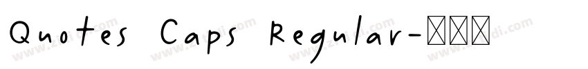 Quotes Caps Regular字体转换 Quotes Caps Regular字体转换